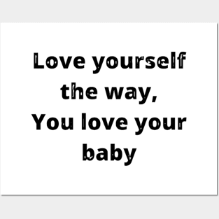 love yourself the way self love motivation quote text Posters and Art